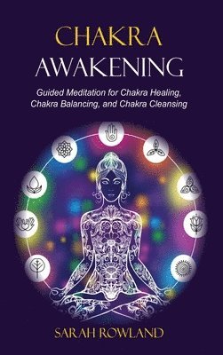Chakra Awakening (inbunden)