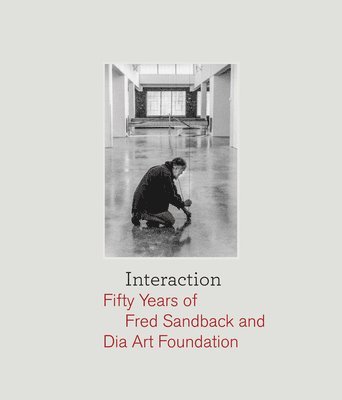 Interaction: Fifty Years of Fred Sandback and Dia Art Foundation (hftad)