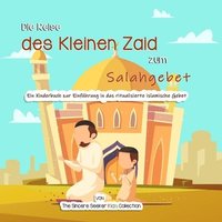 Die Reise des Kleinen Zaid zum Salahgebet (häftad)