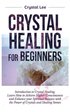 Crystal Healing for Beginners