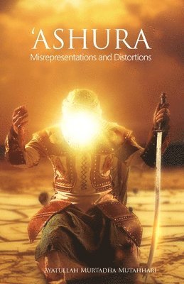 'Ashura - Misrepresentations and Distortions (inbunden)