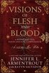 Visions of Flesh and Blood