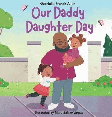 Our Daddy Daughter Day (inbunden)