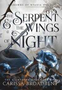 The Serpent and the Wings of Night (inbunden)