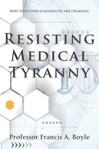 Resisting Medical Tyranny (häftad)
