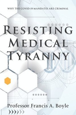 Resisting Medical Tyranny (hftad)