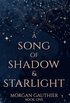 A Song of Shadow and Starlight