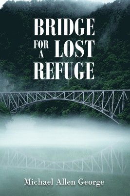 Bridge For A Lost Refuge (hftad)