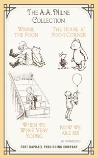 A.A. Milne Collection - Winnie-the-Pooh - The House at Pooh Corner - When We Were Very Young - Now We Are Six - Unabridged (e-bok)