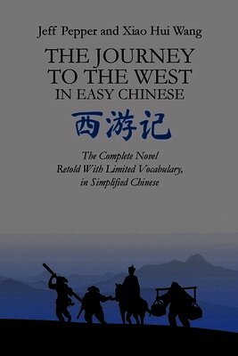 The Journey to the West in Easy Chinese (h�ftad)