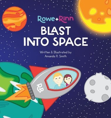 Rowe+Rinn Blast Into Space (inbunden)