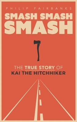 Smash, Smash, Smash (inbunden)