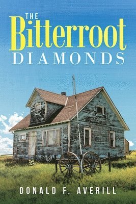Bitterroot Diamonds (h�ftad)
