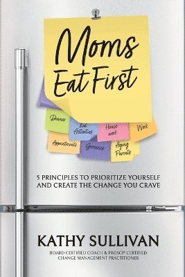 Moms Eat First (häftad)