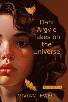 Dani Argyle Takes on the Universe (häftad)