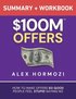 $100M Offers Summary and Workbook