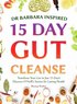 Dr Barbara Inspired 15 Day Gut Cleanse