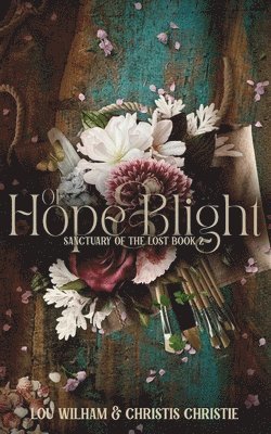 Of Hope & Blight (inbunden)