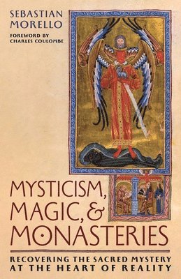 And Monasteries Mysticism, Magic (häftad)