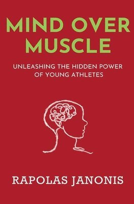 Mind Over Muscle (häftad)