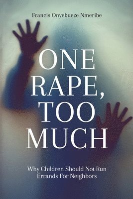 One Rape, Too Much (häftad)