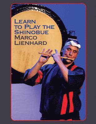 Learn to Play the Shinobue (häftad)