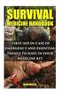 Survival Medicine Handbook: First-aid In Case Of Emergency And Essential Things To Have In Your Medicine Kit