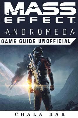 Mass Effect Andromeda Game Guide Unofficial (inbunden)