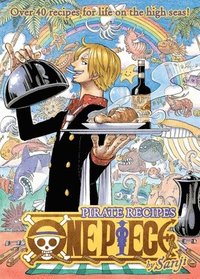 One Piece: Pirate Recipes (inbunden)