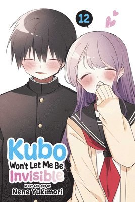 Kubo Won't Let Me Be Invisible, Vol. 12 (häftad)