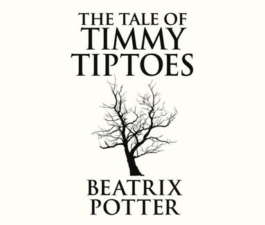Tale of Timmy Tiptoes (ljudbok)