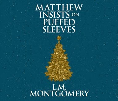 Matthew Insists on Puffed Sleeves (ljudbok)