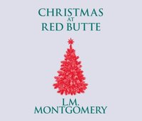 Christmas at Red Butte (ljudbok)
