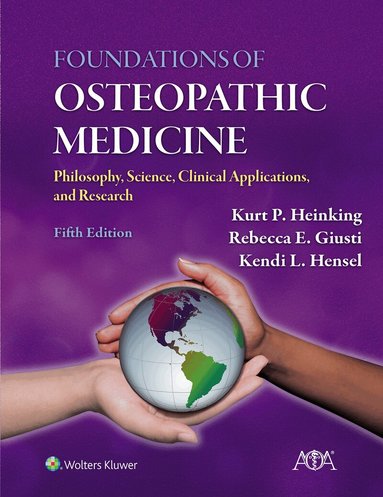 Foundations of Osteopathic Medicine (h�ftad)
