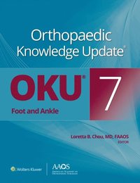 Orthopaedic Knowledge Update(R): Foot and Ankle 7 - Loretta