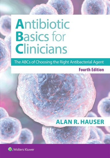 Antibiotics Basics for Clinicians (h�ftad)