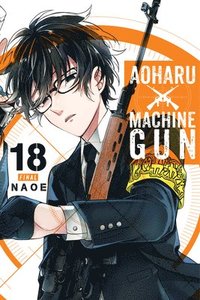 Aoharu x Machinegun, Vol. 18 (hftad)