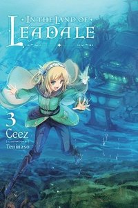 In the Land of Leadale, Vol. 3 (light novel) (häftad)