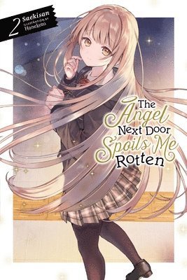 The Angel Next Door Spoils Me Rotten, Vol. 2 (light novel) (h�ftad)