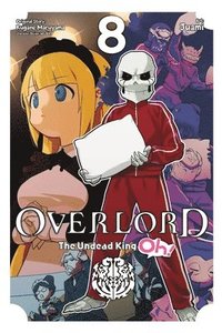 Overlord: The Undead King Oh!, Vol. 8 (häftad)