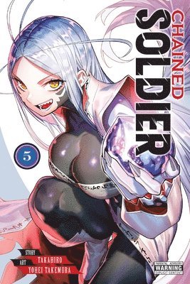 Chained Soldier, Vol. 5 (inbunden)