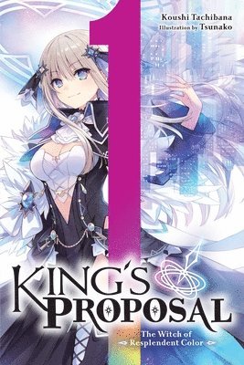 King's Proposal, Vol. 1 (light novel) (h�ftad)