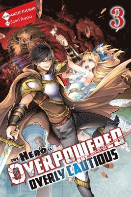 Hero Is Overpowered but Overly Cautious, Vol. 3 (light novel) (inbunden)