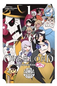 Overlord: The Undead King Oh!, Vol. 1 (hftad)
