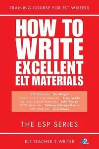 How To Write Excellent ELT Materials (häftad)