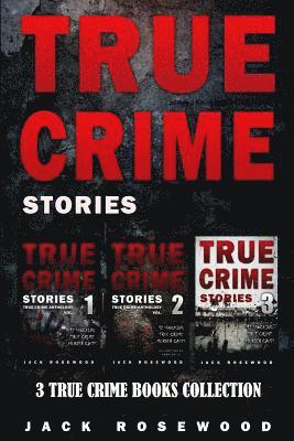 True Crime Stories: 3 True Crime Books Collection (inbunden)