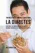 104 Recetas de Comidas y Jugos Para la Diabetes: Controle Su Condicin Naturalmente Usando Ingredientes Ricos En Nutrientes