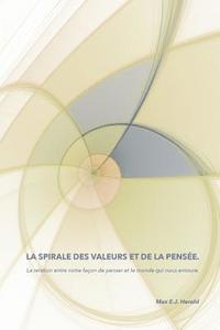 La Spirale des valeurs et de la pensee (hftad)
