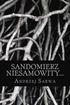 Sandomierz Niesamowity...: ...Zjawy, Duchy, Upiory