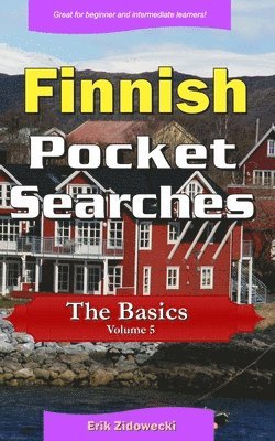 Finnish Pocket Searches - The Basics - Volume 5: A set of word search puzzles to aid your language learning (häftad)